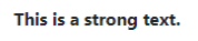 strong Tag to Add Strong Bold Text Bootstrap 4 Typography