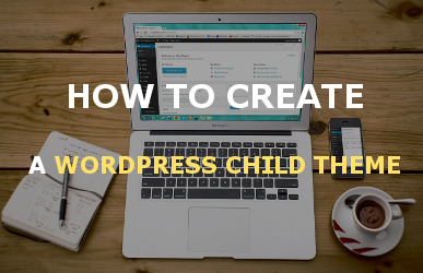 How to create a Wordpress child theme