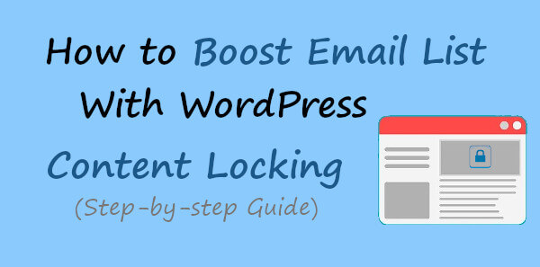 How To Boost Email List with WordPress Content Locking