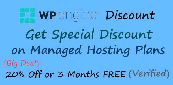 WPEngine Discount Offer: 20% OFF + 3 Months FREE Annual Manged Hostin Plan Deal [Verified 2021]