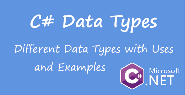 C Sharp Data Types With Uses And Examples C 4952