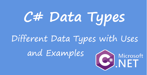 C Sharp Data Types With Uses And Examples C 6574