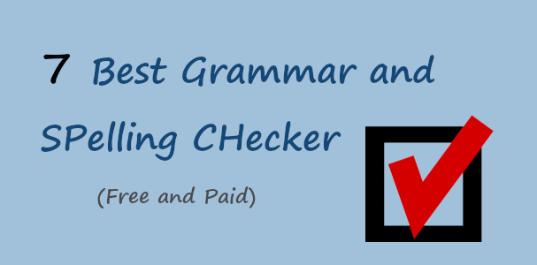 7 Best Grammar and Spelling Checker Online