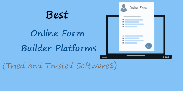 Best Online Form Builder Platforms and Softwares